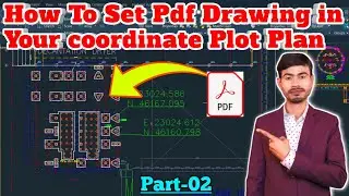 How To Set Pdf Drawing In Your Coordinate Plot Plan || Pdf Drawing ko superimposed kaise karte hai