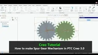 How to make Spur gear mechanism in Creo Tutorials