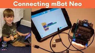 Makeblock and mBlock Apps | mBot Neo Getting Started | How to Connect to mBot Neo (mBot2)