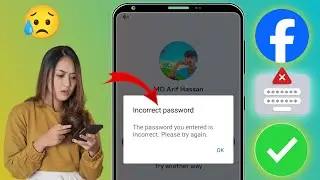 How to fix facebook problem The password you entered is wrong Please try again.