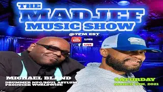The Madjef Music Show - NPG/Soul Asylum's Michael Bland -Episode 11