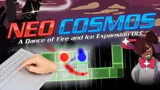 Gamer with No Rhythm Plays Neo Cosmos | A Dance of Fire And Ice DLC