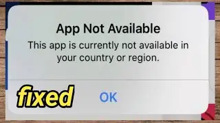 this app is not available in your country on app store /how to fix /ios 16