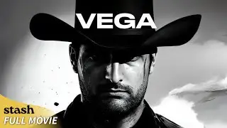 Vega | Modern Day Western | Full Movie