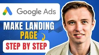 How To Make Landing Page For Google Ads (2024) Step By Step Tutorial