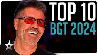 Britains Got Talent 2024: Top 10 BEST Auditions!