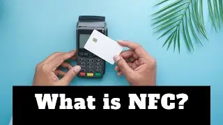 What is NFC? |  NFC Explained