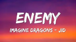 Imagine Dragons & jid - Enemy (Lyrics) "Oh the misery,everybody wants to be my enemy"