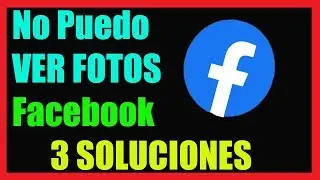 I Can't See Photos on Facebook I 3 Solutions 2021