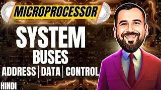 System Buses : Address, Data and Control Bus Explained in Hindi l Microprocessor Series