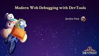 Modern Web Debugging with DevTools