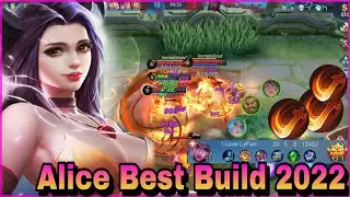 ALICE BEST BUILD 2022 - TOP GLOBAL ALICE FULL GAMEPLAY | ALICE MOBILE LEGENDS