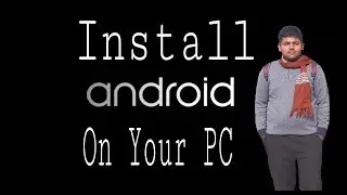 Install android on PC