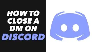 How to Close a DM on Discord - Discord App Close a DM Tutorial (QUICK)