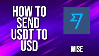 How To Send Usdt To Usd Wise Tutorial