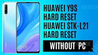 Huawei Y9s Hard Reset | Huawei STK-L21 Hard Reset | Pattern Unlock | Factory Reset | Y9s Pin Unlock.