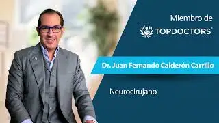 Dr. Juan Fernando Calderón Carrillo - Neurocirujano