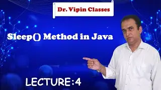 Java sleep method | Sleep() Method in Java | CS Teachers DSSSB/HSSC/KVS/NET | Dr Vipin Classes