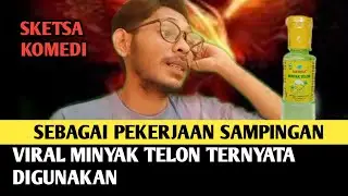 VIRAL MINYAK TELON SMP MINYAK TELON LINK - SKETSA KOMEDI