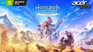 Horizon Zero Dawn Remastered Gameplay Acer Nitro 5 GTX1650 i5 9300H 16GB RAM