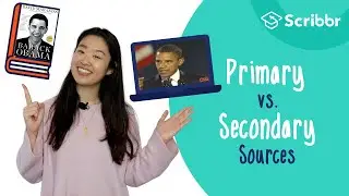 Primary vs. Secondary Sources: The Differences Explained | Scribbr 🎓