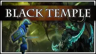 Old Gods - Black Temple [Raiding]