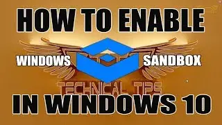 Enable Windows Sandbox on Windows 10 Version 1903