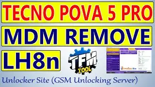 Tecno Pova 5 Pro (LH8n) MDM Remove By TFM Tool