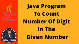 27 | Java Program To Count Number of Digit In Given Number | Java While Loop