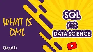 What is DML (Data Manipulation Language) | SQL for Data Science | Wonky Code | Telugu