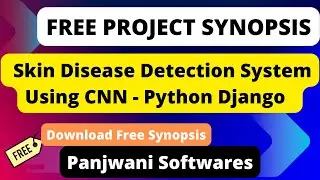 Project Synopsis - Skin Disease Detection System Using CNN | Download Free Synopsis