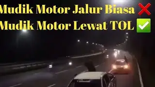 PEMUDIK MOTOR LEWAT JALAN TOL