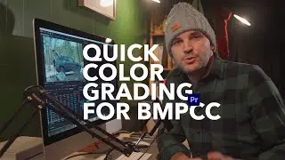 Quick Color Grading for BMPCC - Featuring Gamut LUTS - Adobe Premiere