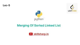 Merging of Two Sorted Linked Lists | LeetCode | Easy | Python