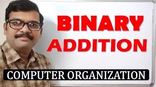 BINARY ADDITION || ADDING MULTIPLE BINARY NUMBERS || COMPUTER ORGANIZATION || COMPUTER ARCHITECTURE