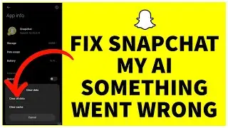 How To Fix Snapchat My AI Something Went Wrong | Why Snapchat My AI Is Not Working (Solution)