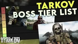 BEST BOSSES IN TARKOV? MY EFT SCAV BOSS TIER LIST