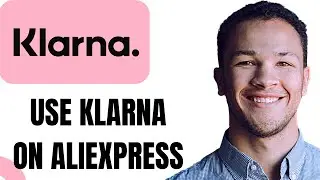 How to Pay with Klarna on Aliexpress (EASY)