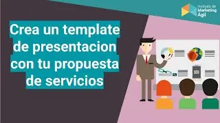 Crea un template de presentacion con tu propuesta de servicios