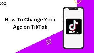 How To Change Your Age On Tiktok (2023) |  How To Change Tiktok Date Of Birth