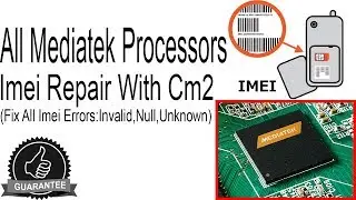 How to Repair Imei All MTK Mobiles with Cm2