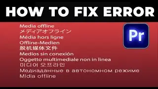 How To Fix Media Offline Error In Premiere Pro - Locate Missing Files
