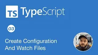 Learn Typescript In Arabic 2022 - #03 - Create Configuration And Watch Files