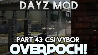 DayZ Mod Gameplay Part 43 - CSI Vybor with Yogscast Panda