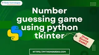 Number guessing game using python tkinter  | Python Tkinter number guessing game