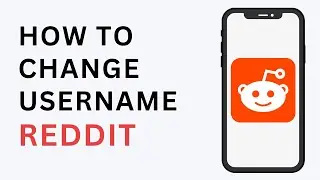 How To Change Username on Reddit?