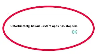 How to Fix Squad Busters Unfortunately Has Stopped Problem Solution in Android