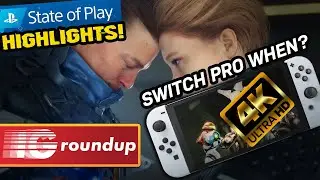 PlayStation Showcase Recap and New Switch Pro Rumors