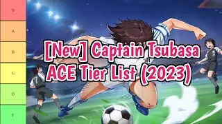 [New] Captain Tsubasa ACE Tier List (2023) | All Characters Ranked From Best To Worse
