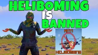 Helibombing Is Now A Rust Pandemic (Is This The End?)